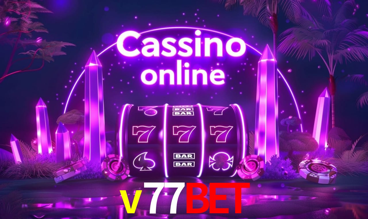 v77bet Entrar - Login Seguro Certificado